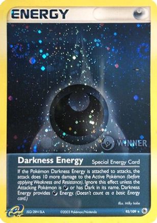 Darkness Energy (Special) 093/109 - Holofoil League & Championship Cards - Promo