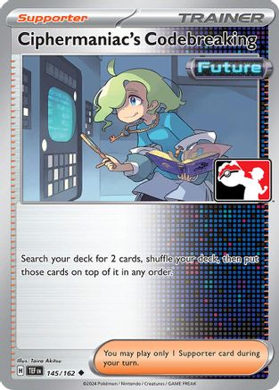 Ciphermaniac's Codebreaking 145/162 - Holofoil Prize Pack Series Cards - Uncommon