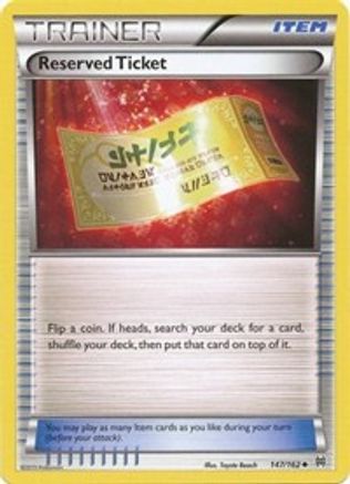 Reserved Ticket 147/162  XY  BREAKthrough - Uncommon