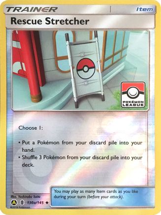 Rescue Stretcher 130a/145  - Reverse Holofoil League & Championship Cards - Promo
