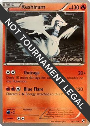 Reshiram - 2011 (David Cohen) 026  World Championship Decks - Rare
