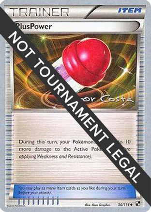 PlusPower - 2012 (Igor Costa) 096  World Championship Decks - Uncommon
