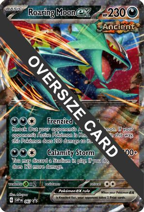 Roaring Moon ex 067  - Holofoil Jumbo Cards - Promo